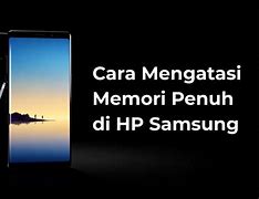 Cara Mengosongkan Memori Di Hp Samsung